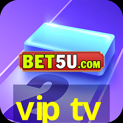 vip tv